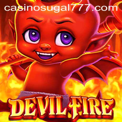Exploring the Fiery World of DevilFire: A Gamer's Paradise